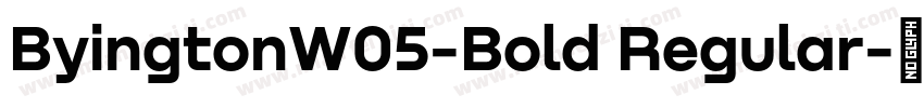 ByingtonW05-Bold Regular字体转换
